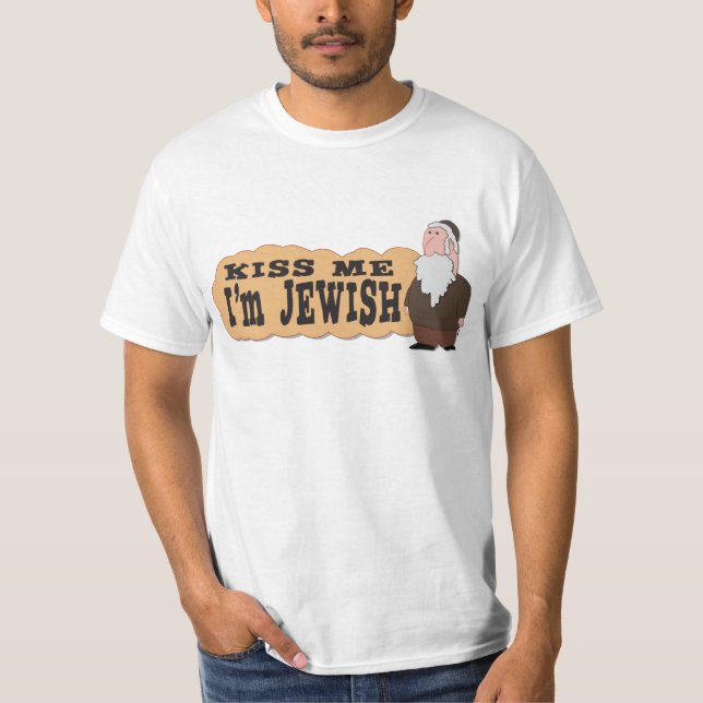 Küssen Sie mich! Ich bin jüdisch! - Feinster T-Shirt (Vorderseite)