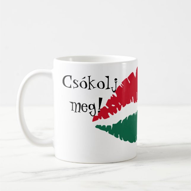 Küssen Sie mich! Ich bin ungarisch! Tasse (Links)