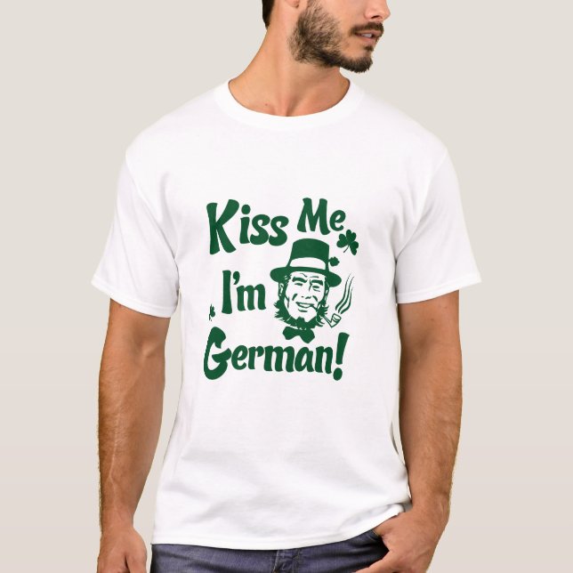 Küssen Sie mich, ich sind deutscher T - Shirt (Vorderseite)