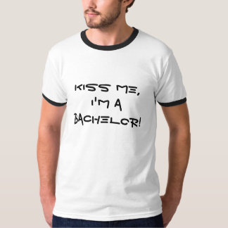 Küssen Sie mich, ich sind ein Junggeselle! T-Shirt