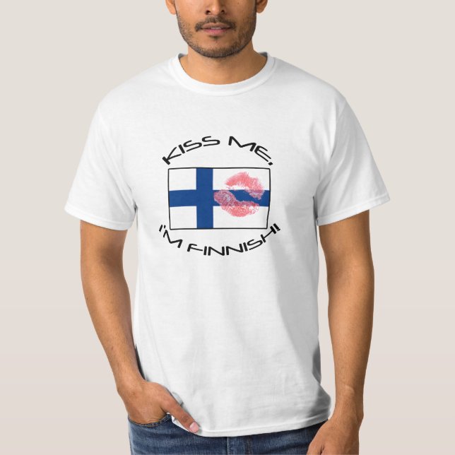 Küssen Sie mich, ich sind finnisch! T-Shirt (Vorderseite)
