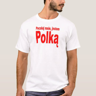 Küssen Sie mich, ich sind polnisch T-Shirt