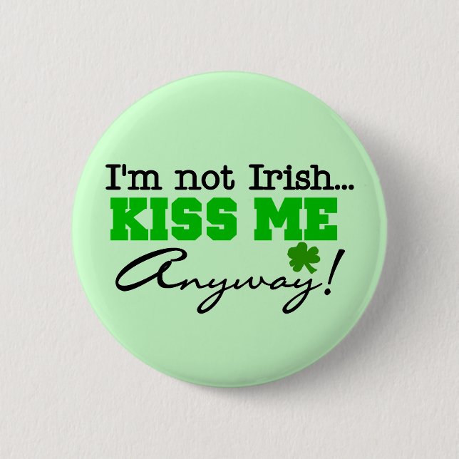 Küssen Sie mich irgendwie T - Shirts und Geschenke Button (Vorderseite)
