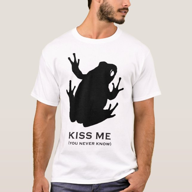 Küssen Sie mich (Sie wissen nie) T-Shirt (Vorderseite)