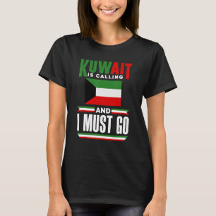 Kuwaitischer Kuwait Kuwaitische Flagge Kuwait ruft T-Shirt