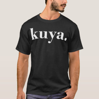 Kuya Filipino Brother Tagalog Kuya T - Shirt