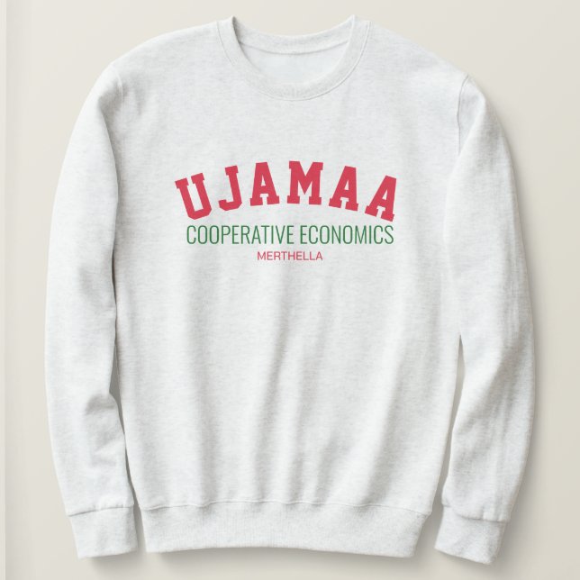 Kwanzaa UJAMAA Genossenschaftswirtschaft Personali Sweatshirt (Design vorne)