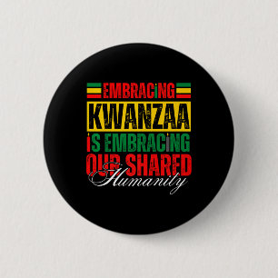 Kwanzaa zu akzeptieren ist unser gemeinsames Human Button