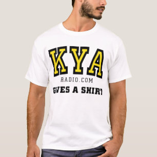 KYA gibt ein Shirt! T-Shirt
