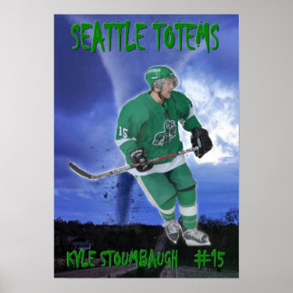 Kyle Stoumbaugh - Seattle Totems Poster
