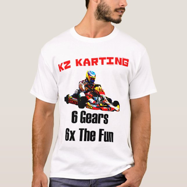 KZ Karting - 6 Gänge 6x der Spaß T-Shirt (Vorderseite)