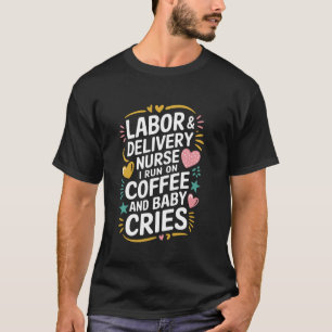 L & D-Krankenschwester Design Geburtskrankenschwes T-Shirt