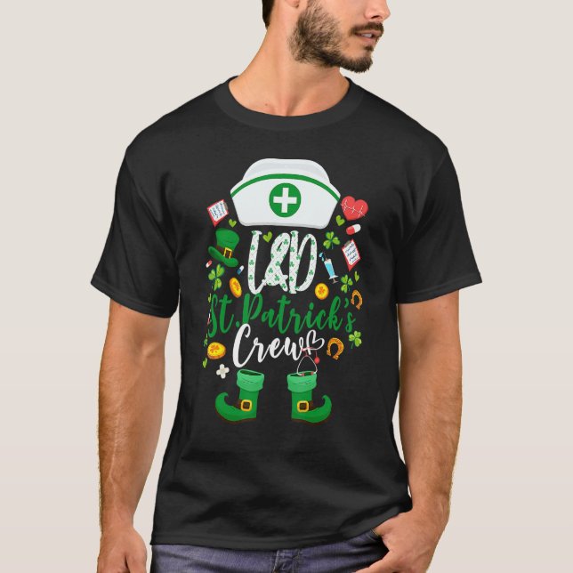 L D St Patricks Nurse Crew St Patrick Day Labour A T-Shirt (Vorderseite)