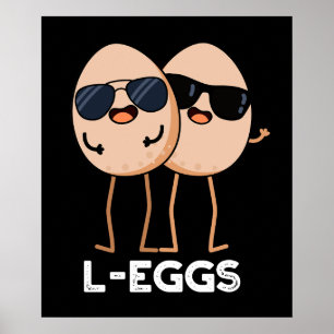 L-Eier Funny Egg Pun Dark BG Poster