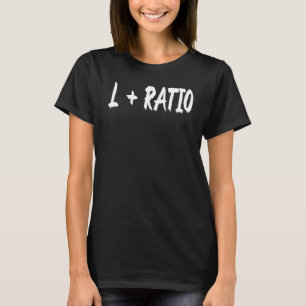 L + Ratio Bozo dank Meme Viral Trend Ironic 1 T-Shirt