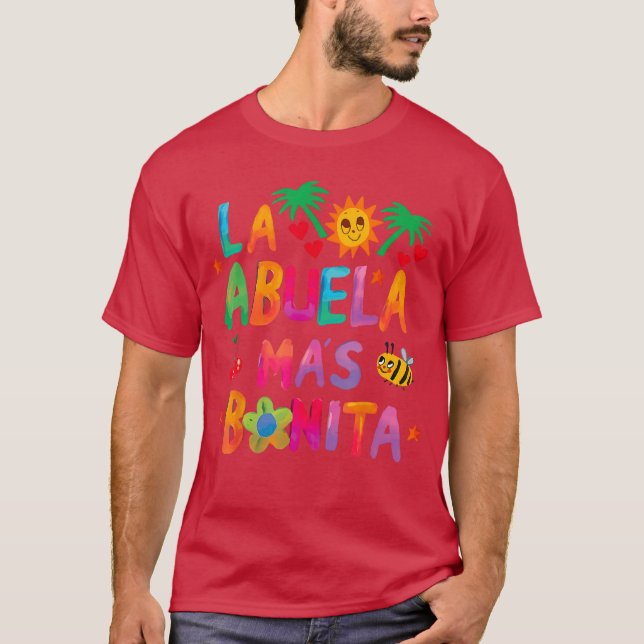 La Abuela Mas Bonitahe Most Beautiful Grandmother  T-Shirt (Vorderseite)