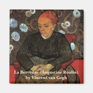 La Berceuse (Augustine Roulin) von Vincent van Gog Magnet