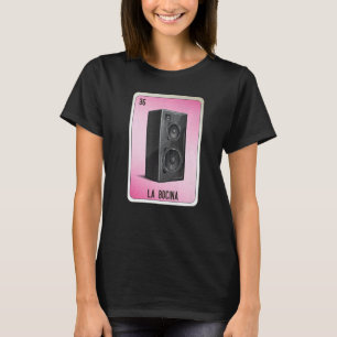 La Bocina Mexikanische Slang-Lotterie-Bingo-Karten T-Shirt