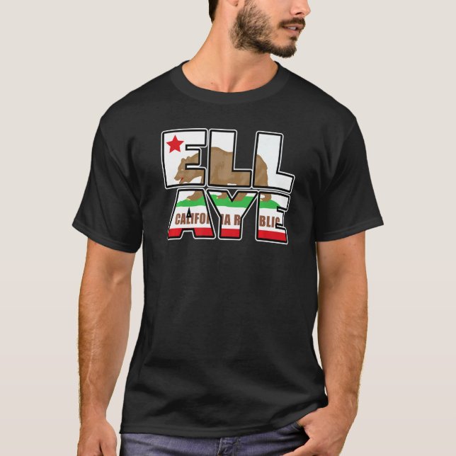 La Ca Ell Aye California Flag T-Shirt (Vorderseite)
