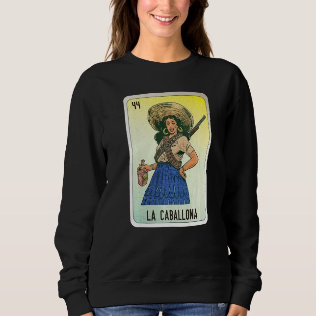 La Caballona Mexican Slang Lottery Bingo Cards   Sweatshirt (Vorderseite)