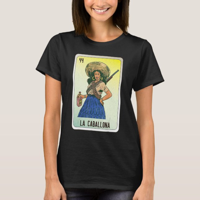 La Caballona Mexican Slang Lottery Bingo Cards T-Shirt (Vorderseite)