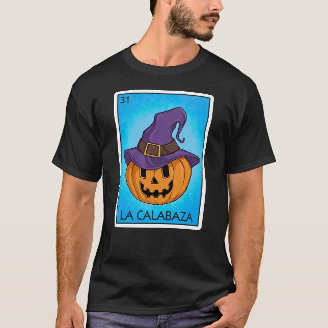 La Calabaza Pumpkin Card Mexican Lottery Card T-Shirt (Vorderseite)