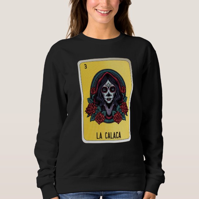 La Calaca Mexican Slang Lottery Bingo Cards   Sweatshirt (Vorderseite)