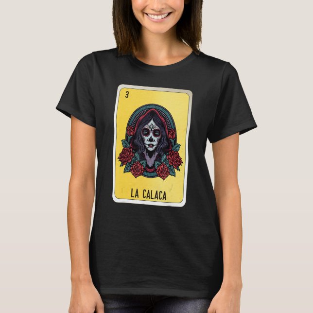 La Calaca Mexican Slang Lottery Bingo Cards T-Shirt (Vorderseite)