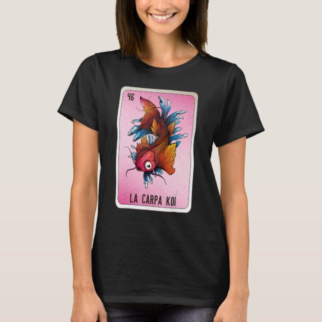 La Carpa Koi Mexican Slang Lottery Bingo Cards T-Shirt (Vorderseite)