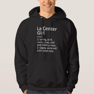 La Centre Girl Wa Washington Funny City Zuhause Ro Hoodie