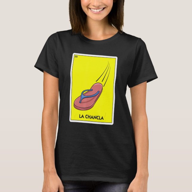 La Chancla Mexico Dreh Flop Latino Mama Chancla Su T-Shirt (Vorderseite)