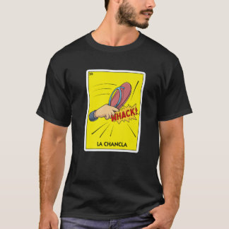 La Chancla Mexico Dreh Flop - Latino Mama Chancla T-Shirt