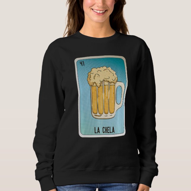 La Chela Mexican Slang Lottery Bingo Cards   Sweatshirt (Vorderseite)