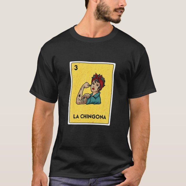 La Chingona Mexican Lottery Bingo Game Card Juego T-Shirt (Vorderseite)