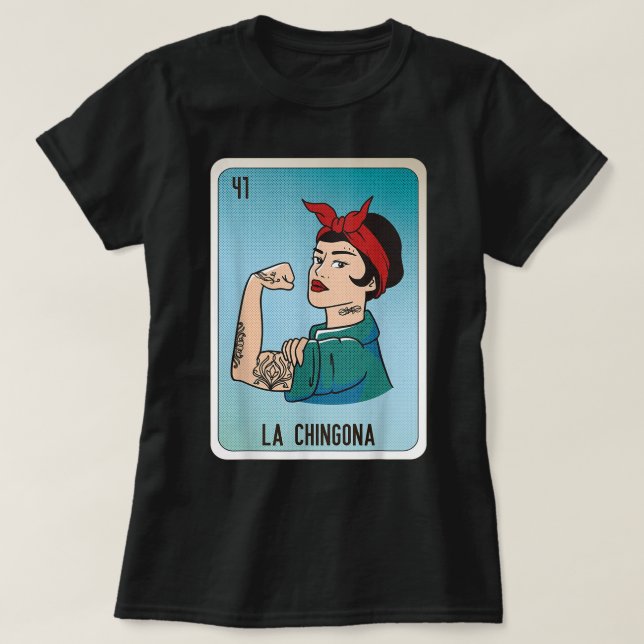 La Chingona Mexiko Slang Chicano Bingo Karten T-Shirt (Design vorne)