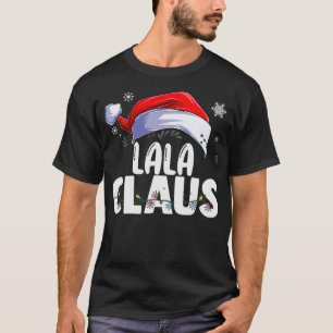 La Claus Xmas Familie Matching Oma Funny Chri T-Shirt