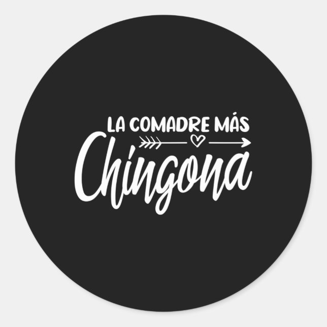 La Comadre Mã S Chingona Runder Aufkleber (Vorderseite)