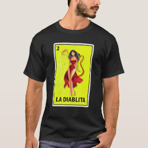 La Diablita Mexican Parody Lotterie T-Shirt