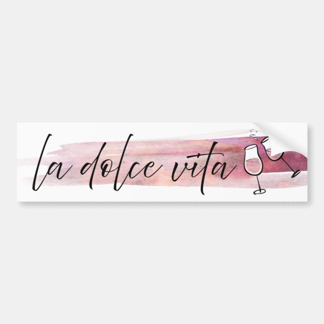 La Dolce Vita - Das süße Leben mit dem Wein Autoaufkleber (Vorne)