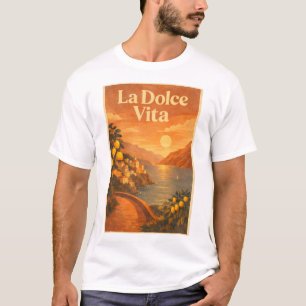 La Dolce Vita – Italienische Küste Reiseplakat T-Shirt