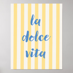 La Dolce Vita Italienischer Zitatposter, gelb gest Poster