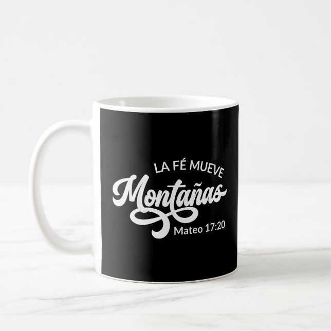 La Fé Mueve Montañas Christlich Spanisch Kaffeetasse (Links)