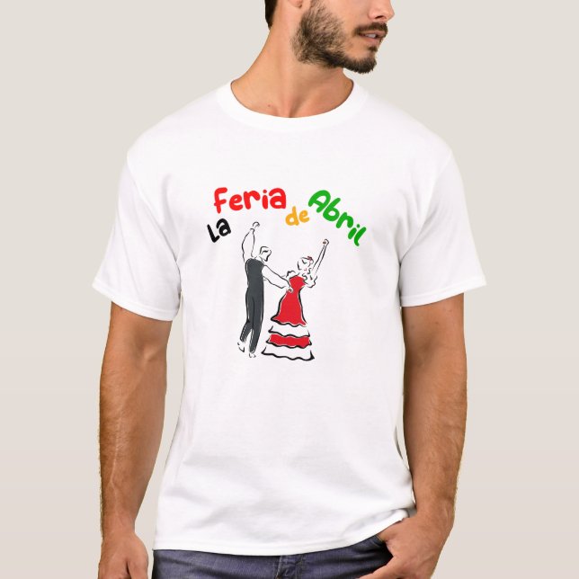 La feria de Abril - Sevilla T-Shirt (Vorderseite)