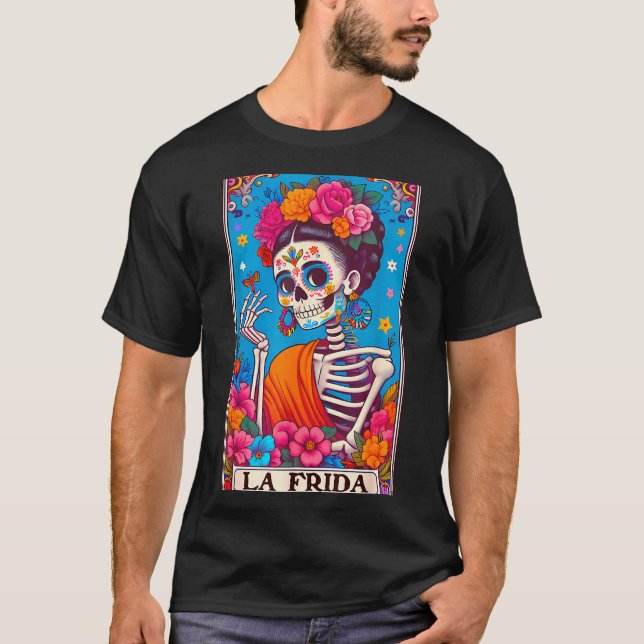 La Frida Dia De Los Muertos Day Of Dead Halloween  T-Shirt (Vorderseite)