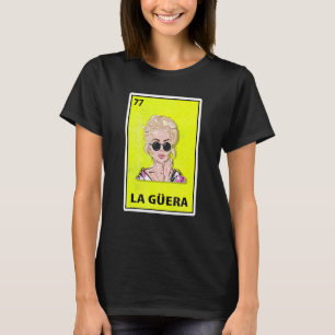 La Guera Mexican Parody Lotterie T-Shirt