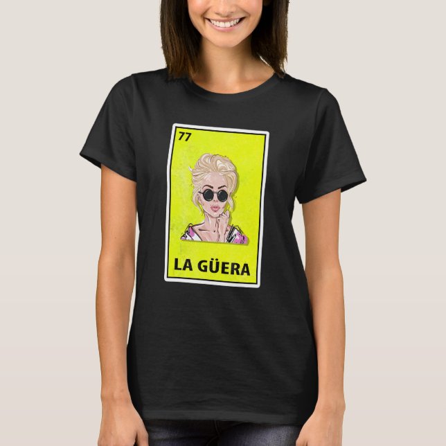La Guera Mexican Parody Lotterie T-Shirt (Vorderseite)