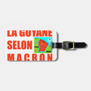 La Guyane selon Macron est une île Gepäckanhänger