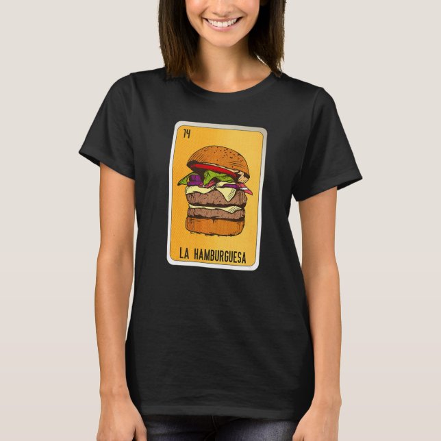 La Hamburguesa Mexican Slang Lottery Bingo Cards   T-Shirt (Vorderseite)