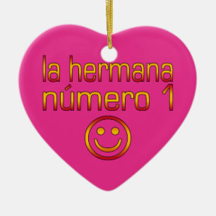 La Hermana Número 1 - Schwester der Nr.-1 auf Keramik Ornament