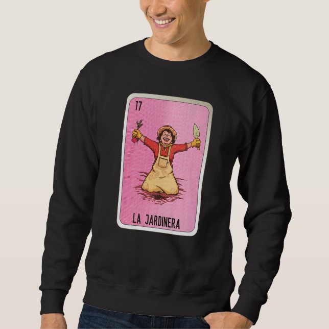 La Jardinera Mexican Slang Lottery Bingo Cards   Sweatshirt (Vorderseite)